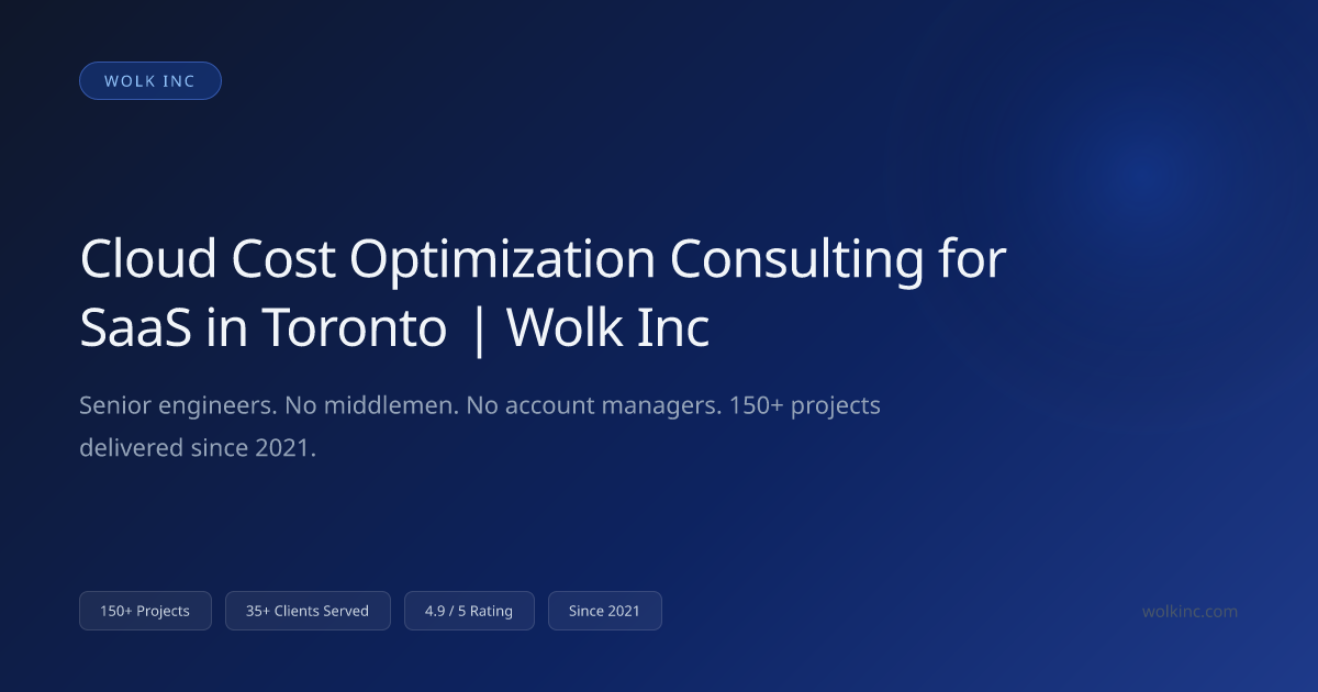 Cloud Cost Optimization Consulting for SaaS in Toronto | Wolk Inc